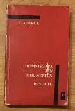 Domnisoara din Str. Neptun / Revolte - F. Aderca, 1967, Editura Literatura, Roman