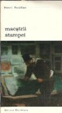 Maestrii stampei Henri Focillon - Biblioteca de Arta, Editura Meridiane, 1982