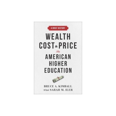 Wealth, Cost, and Price in American Higher Education: A Brief History foto