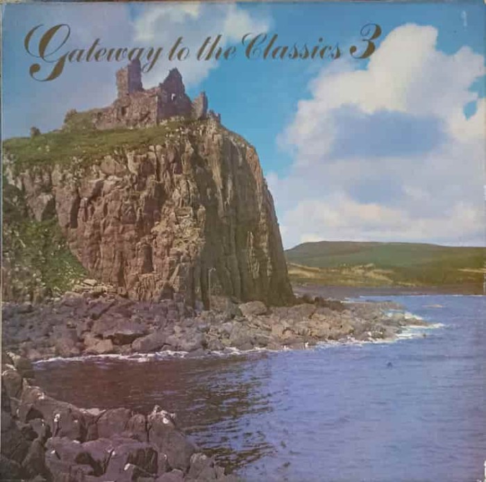 Disc vinil, LP. GATEWAY TO THE CLASSICS 3-COLECTIV-240689