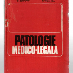 Patologie medico-legala - Gh. Scripcaru/ M. Terbancea, EDP, 1983