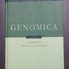 GENOMICA - UN TRATAT DESPRE GENOM - VOL II - PROF. DR. LUCIAN GAVRILA