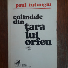 Colindele din tara lui Orfeu - Paul Tutungiu, autograf / R4P4S