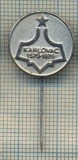Y 243 INSIGNA - KARLOVAC - CROATIA -IUGOSLAVIA -PENTRU COLECTIONARI