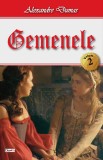 Gemenele. Volumul II | Alexandre Dumas