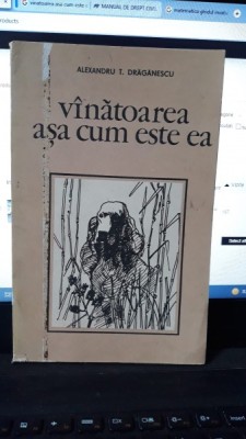 Vinatoarea asa cum este ea - Alexandru T.Draganescu foto