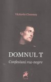 Domnul T. Confesiuni roz-negre/Victoria Comnea, Tracus Arte