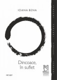 Dincoace, in suflet - Ioana Bena - Lebada Neagra