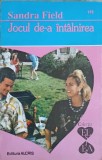 JOCUL DE-A INTALNIREA-SANDRA FIELD-343643