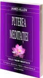 Puterea meditatiei | James Allen, Pavcon