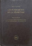 LES FONDEMENTS DE LA GEOMETRIE. LA CONSTRUCTION ELEMENTAIRE DE LA GEOMETRIE EUCLIDIENNE-BELA KEREKJARTO-359915