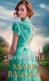 Aranjamentul de Mary Balogh - Roman dragoste Litera, Paperback brosat, Seria Clubul Supravietuitorilor