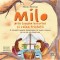 Milo Prin Lumina Bucuriei Si Valea Tristetii, Monica Mereuta - Editura DPH