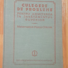 Culegere de probleme Matematica - Fizica - Chimie de O. Stanasila, I. M. Popescu