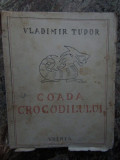 Coada crocodilului-Vladimir Tudor