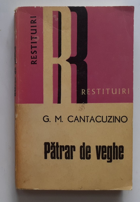 G. M. Cantacuzino - Patrar de Veghe