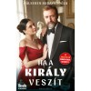 Ha a Kir&aacute;ly vesz&iacute;t - G&uuml;lseren Budayicioglu