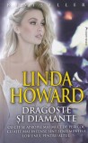 Linda Howard - Dragoste si diamante