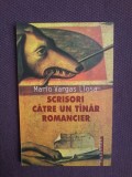 Mario Vargas Llosa - Scrisori catre un tanar romancier