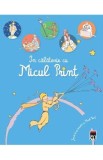 In calatorie cu Micul Print. Joaca-te si invata cu Micul Print