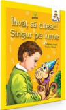 Singur pe lume Invat sa citesc