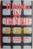 Tuning in Trouble. Talk TV&#039;s Destructive Impact on Mental Health - Jeanne Albronda Heaton, Nona Leigh Wilson