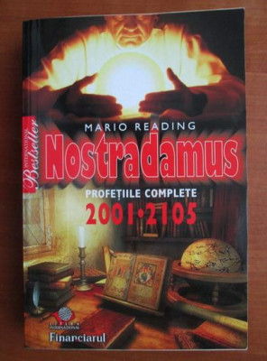 Mario Reading - Nostradamus. Profetiile complete foto