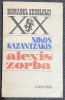 Alexis zorba - Autor: Nikos Kazantzakis