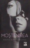 Mostenirea - Cynthia D&#039;Aprix Sweeney - Universul Juridic