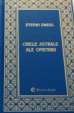 ORELE ASTRALE ALE OMENIRII Stefan Zweig PRIETENII CARTII