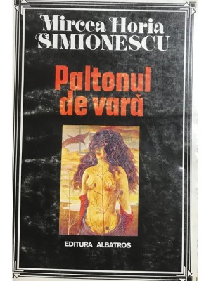 Mircea Horia Simionescu - Paltonul de vara (Editia: 1996) foto
