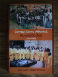 Dimitrie Aslanides - Cuviosul Cosma Athonitul , apostol in Zair 1942-1989