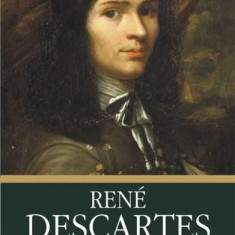 Corespondenta completa. Volumul I: 1607-1638 | Rene Descartes