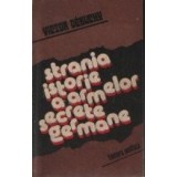 Strania istorie a armelor secrete germane