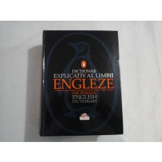 DICTIONAR EXPLICATIV AL LIMBII ENGLEZE The Penguin English Dictionry - consultant editorial Robert Allen