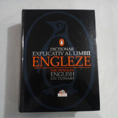 DICTIONAR EXPLICATIV AL LIMBII ENGLEZE The Penguin English Dictionry - consultant editorial Robert Allen