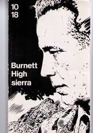 High Sierra - William R. Burnett foto