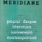 MERIDIANE PAGINI ALESE DESPRE LITERATURA UNIVERSALA CONTEMPORANA-A.E. BACONSKY-227402