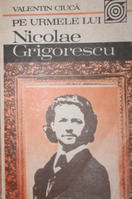 PE URMELE LUI NICOLAE GRIGORESCU foto