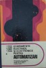 Echipamente Electrice Si Electronice Pentru Automatizari - C. Penescu S. Calin G. Ionescu D. Mihoc S. Popescu, E878, Didactica Si Pedagogica