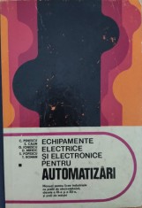 Echipamente Electrice Si Electronice Pentru Automatizari - C. Penescu S. Calin G. Ionescu D. Mihoc S. Popescu, E878