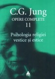 Psihologia religiei vestice si estice. Seria Opere Complete. Volumul 11/C.G. Jung