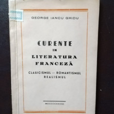 George Iancu Ghidu - Curente in Literatura Franceza. Clasicismul-Romantismul, Realismul