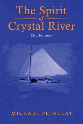 The Spirit of Crystal River (3rd Edition)