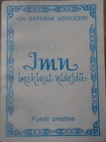 IMN INCHINAT NADEJDII. POEZII CRESTINE-ION BATRANA VOIVODENI