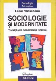 SOCIOLOGIE SI MODERNITATE-LAZAR VLASCEANU-352067