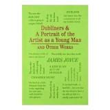 Dubliners &amp; A Portrait of the Artist as a Young Man and Other Works