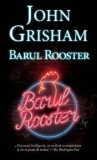 Cumpara ieftin Barul Rooster/John Grisham