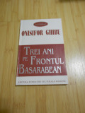 ONISIFOR GHIBU--TREI ANI PE FRONTUL BASARABIAN