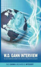 W.D. Gann Interview by Richard D. Wyckoff: The Law of Vibration Governs Stocks, Forex and Commodities Movements foto